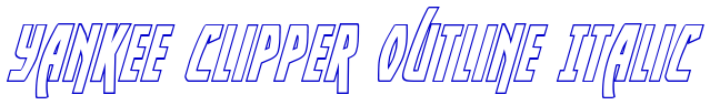 Yankee Clipper Outline Italic フォント